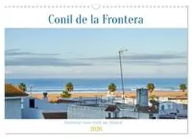 Spieß / CALVENDO |  Conil de la Frontera - Eindrücke einer Stadt am Atlantik (Wandkalender 2026 DIN A3 quer), CALVENDO Monatskalender | Sonstiges |  Sack Fachmedien