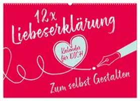 CALVENDO |  12 x Liebeserklärung - Bastelkalender (Wandkalender 2026 DIN A2 quer), CALVENDO Monatskalender | Sonstiges |  Sack Fachmedien