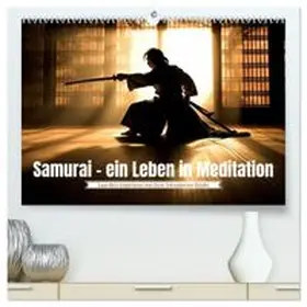 CALVENDO / Waurick |  Samurai - ein Leben in Meditation (hochwertiger Premium Wandkalender 2026 DIN A2 quer), Kunstdruck in Hochglanz | Sonstiges |  Sack Fachmedien