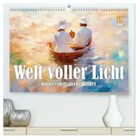 CALVENDO / Brunner-Klaus |  Welt voller Licht Impressionistische Bilder (hochwertiger Premium Wandkalender 2026 DIN A2 quer), Kunstdruck in Hochglanz | Sonstiges |  Sack Fachmedien