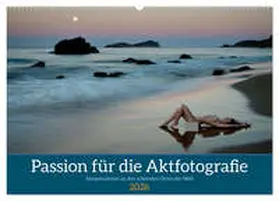 Zurmühle / CALVENDO |  Passion für die Aktfotografie (Wandkalender 2026 DIN A2 quer), CALVENDO Monatskalender | Sonstiges |  Sack Fachmedien