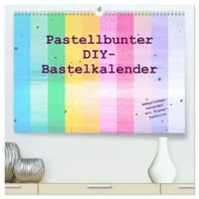 CALVENDO / Vahldiek |  Pastellbunter DIY-Bastelkalender (hochwertiger Premium Wandkalender 2026 DIN A2 quer), Kunstdruck in Hochglanz | Sonstiges |  Sack Fachmedien