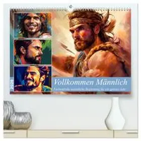 CALVENDO / Waurick |  Vollkommen Männlich (hochwertiger Premium Wandkalender 2026 DIN A2 quer), Kunstdruck in Hochglanz | Sonstiges |  Sack Fachmedien