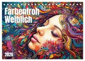 CALVENDO / Waurick |  Farbenfroh Weiblich (Tischkalender 2026 DIN A5 quer), CALVENDO Monatskalender | Sonstiges |  Sack Fachmedien