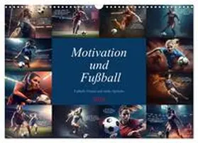 Meutzner / CALVENDO |  Motivation und Fußball (Wandkalender 2026 DIN A3 quer), CALVENDO Monatskalender | Sonstiges |  Sack Fachmedien