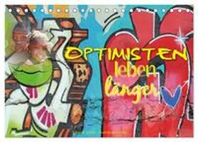 Gerner / CALVENDO |  Optimisten leben länger (Tischkalender 2026 DIN A5 quer), CALVENDO Monatskalender | Sonstiges |  Sack Fachmedien