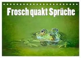 Brunner-Klaus / CALVENDO |  Frosch quakt Sprüche (Tischkalender 2026 DIN A5 quer), CALVENDO Monatskalender | Sonstiges |  Sack Fachmedien