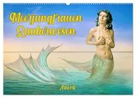 Brunner-Klaus / CALVENDO |  Meerjungfrauen Zauberwesen (Wandkalender 2026 DIN A2 quer), CALVENDO Monatskalender | Sonstiges |  Sack Fachmedien