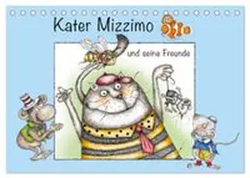 CALVENDO / Krätschmer |  Kater Mizzimo und seine Freunde (Tischkalender 2026 DIN A5 quer), CALVENDO Monatskalender | Sonstiges |  Sack Fachmedien