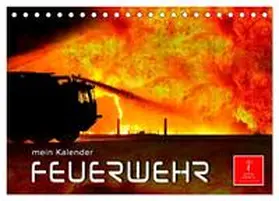 Roder / CALVENDO |  Feuerwehr - mein Kalender (Tischkalender 2026 DIN A5 quer), CALVENDO Monatskalender | Sonstiges |  Sack Fachmedien