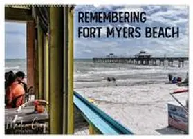 Graf / CALVENDO |  Remembering Fort Myers Beach (Wandkalender 2026 DIN A2 quer), CALVENDO Monatskalender | Sonstiges |  Sack Fachmedien