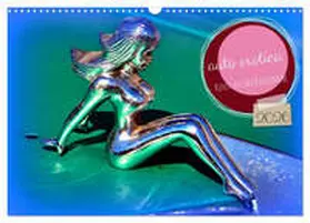 von Löwis of Menar / CALVENDO |  auto erotica - Kunst auf der Kühlerhaube (Wandkalender 2026 DIN A3 quer), CALVENDO Monatskalender | Sonstiges |  Sack Fachmedien
