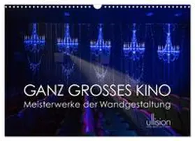 CALVENDO / Allgaier |  GANZ GROSSES KINO - Meisterwerke der Wandgestaltung (Wandkalender 2026 DIN A3 quer), CALVENDO Monatskalender | Sonstiges |  Sack Fachmedien