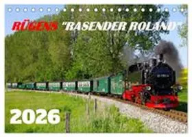 CALVENDO / Prescher |  Rügens "rasender Roland" (Tischkalender 2026 DIN A5 quer), CALVENDO Monatskalender | Sonstiges |  Sack Fachmedien