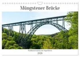 Bölts / CALVENDO |  Müngstener Brücke - Stahlkonstruktion der Superlative (Wandkalender 2026 DIN A4 quer), CALVENDO Monatskalender | Sonstiges |  Sack Fachmedien