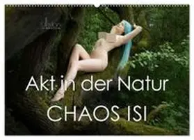 CALVENDO / Allgaier |  Akt in der Natur - Chaos Isi (Wandkalender 2026 DIN A2 quer), CALVENDO Monatskalender | Sonstiges |  Sack Fachmedien