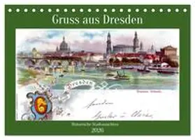 von Löwis of Menar / CALVENDO |  Gruss aus Dresden - Historische Stadtansichten (Tischkalender 2026 DIN A5 quer), CALVENDO Monatskalender | Sonstiges |  Sack Fachmedien