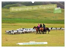 Bergermann / CALVENDO |  Begegnungen am Wegesrand - Auf dem Weg von Kashgar nach Lhasa (Wandkalender 2026 DIN A3 quer), CALVENDO Monatskalender | Sonstiges |  Sack Fachmedien