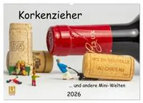 Bogumil / CALVENDO | Korkenzieher ... und andere Mini-Welten (Wandkalender 2026 DIN A2 quer), CALVENDO Monatskalender | Sonstiges | 978-3-457-56682-4 | sack.de