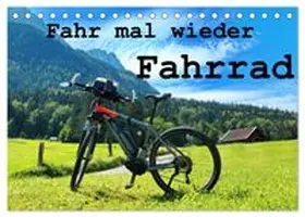 CALVENDO / Böck |  Fahr mal wieder Fahrrad (Tischkalender 2026 DIN A5 quer), CALVENDO Monatskalender | Sonstiges |  Sack Fachmedien