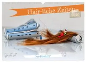 CALVENDO / Jackisch |  Hair-liche Zeiten (Wandkalender 2026 DIN A3 quer), CALVENDO Monatskalender | Sonstiges |  Sack Fachmedien