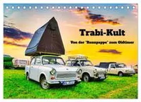 Rogalski / CALVENDO |  Trabi-Kult (Tischkalender 2026 DIN A5 quer), CALVENDO Monatskalender | Sonstiges |  Sack Fachmedien