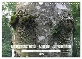CALVENDO / Knaus |  Entdeckend: Natur - Energie - Zufriedenheit (Wandkalender 2026 DIN A4 quer), CALVENDO Monatskalender | Sonstiges |  Sack Fachmedien