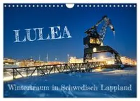 CALVENDO / Becker |  Lulea - Wintertraum in Schwedisch Lappland (Wandkalender 2026 DIN A4 quer), CALVENDO Monatskalender | Sonstiges |  Sack Fachmedien