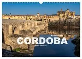 Schickert / CALVENDO |  Andalusien - Cordoba (Wandkalender 2026 DIN A3 quer), CALVENDO Monatskalender | Sonstiges |  Sack Fachmedien