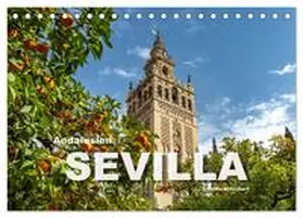 Schickert / CALVENDO |  Andalusien - Sevilla (Tischkalender 2026 DIN A5 quer), CALVENDO Monatskalender | Sonstiges |  Sack Fachmedien