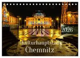 Rogalski / CALVENDO |  Kulturhauptstadt Chemnitz (Tischkalender 2026 DIN A5 quer), CALVENDO Monatskalender | Sonstiges |  Sack Fachmedien