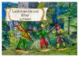 CALVENDO / Huschka |  Landsknechte und Ritter im Modell (Wandkalender 2026 DIN A2 quer), CALVENDO Monatskalender | Sonstiges |  Sack Fachmedien