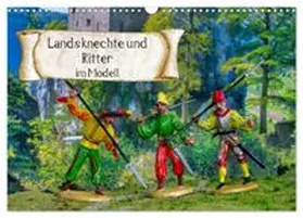 CALVENDO / Huschka |  Landsknechte und Ritter im Modell (Wandkalender 2026 DIN A3 quer), CALVENDO Monatskalender | Sonstiges |  Sack Fachmedien