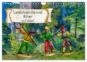 CALVENDO / Huschka |  Landsknechte und Ritter im Modell (Wandkalender 2026 DIN A4 quer), CALVENDO Monatskalender | Sonstiges |  Sack Fachmedien