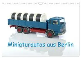 CALVENDO / Huschka |  Miniaturautos aus Berlin (Wandkalender 2026 DIN A4 quer), CALVENDO Monatskalender | Sonstiges |  Sack Fachmedien