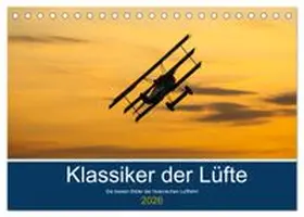 CALVENDO / Thoma |  Klassiker der Lüfte (Tischkalender 2026 DIN A5 quer), CALVENDO Monatskalender | Sonstiges |  Sack Fachmedien