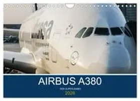 CALVENDO / Thoma |  Airbus A380 Superjumbo 2026 (Wandkalender 2026 DIN A4 quer), CALVENDO Monatskalender | Sonstiges |  Sack Fachmedien