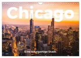 Scott / CALVENDO |  Chicago - Eine einzigartige Stadt. (Wandkalender 2026 DIN A4 quer), CALVENDO Monatskalender | Sonstiges |  Sack Fachmedien