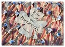 Meyer - Stimmungsbilder1 / CALVENDO |  Fischkunst und Fischerglück (Wandkalender 2026 DIN A3 quer), CALVENDO Monatskalender | Sonstiges |  Sack Fachmedien