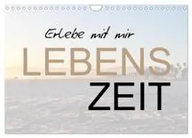 CALVENDO / Büscher |  Erlebe mit mir Lebenszeit (Wandkalender 2026 DIN A4 quer), CALVENDO Monatskalender | Sonstiges |  Sack Fachmedien