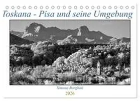 Borghini / CALVENDO |  Toskana - Pisa und seine Umgebung (Tischkalender 2026 DIN A5 quer), CALVENDO Monatskalender | Sonstiges |  Sack Fachmedien