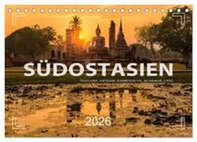 Weigt / CALVENDO |  Südostasien - Thailand, Vietnam, Kambodscha, Myanmar, Laos (Tischkalender 2026 DIN A5 quer), CALVENDO Monatskalender | Sonstiges |  Sack Fachmedien