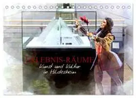 Niemsch / CALVENDO |  Erlebnis-Räume Kunst und Kultur in Hildesheim (Tischkalender 2026 DIN A5 quer), CALVENDO Monatskalender | Sonstiges |  Sack Fachmedien