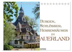Haafke / CALVENDO |  Burgen, Schlösser, Herrenhäuer im Sauerland (Tischkalender 2026 DIN A5 quer), CALVENDO Monatskalender | Sonstiges |  Sack Fachmedien