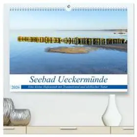 Rogalski / CALVENDO |  Seebad Ueckermünde (hochwertiger Premium Wandkalender 2026 DIN A2 quer), Kunstdruck in Hochglanz | Sonstiges |  Sack Fachmedien