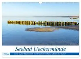 Rogalski / CALVENDO |  Seebad Ueckermünde (Wandkalender 2026 DIN A3 quer), CALVENDO Monatskalender | Sonstiges |  Sack Fachmedien