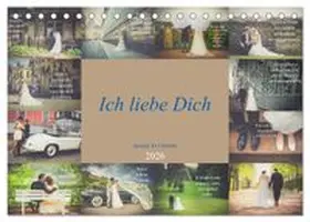 CALVENDO / Meutzner |  Ich liebe Dich - Sprüche für Liebende (Tischkalender 2026 DIN A5 quer), CALVENDO Monatskalender | Sonstiges |  Sack Fachmedien