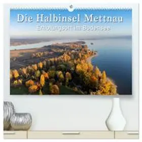 CALVENDO / Keller |  Die Halbinsel Mettnau - Erholungsort im Bodensee (hochwertiger Premium Wandkalender 2026 DIN A2 quer), Kunstdruck in Hochglanz | Sonstiges |  Sack Fachmedien