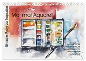 CALVENDO / Krause |  Mal mal Aquarell (Tischkalender 2026 DIN A5 quer), CALVENDO Monatskalender | Sonstiges |  Sack Fachmedien