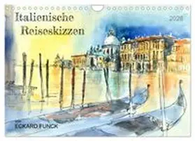 CALVENDO / Funck |  Italienische Reiseskizzen (Wandkalender 2026 DIN A4 quer), CALVENDO Monatskalender | Sonstiges |  Sack Fachmedien